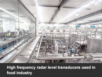 High frequency radar level transducers used in food industry