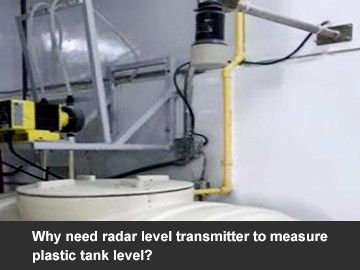 Why need radar level transmitter to measure plastic tank level?