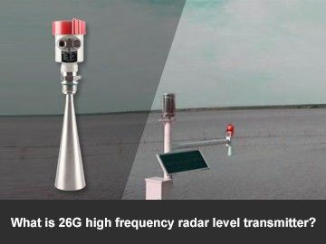 What is 26G high frequency radar level transmitter?