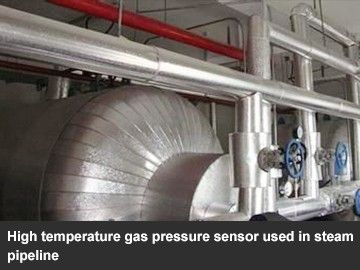 High temperature gas pressure sensor used in steam pipeline