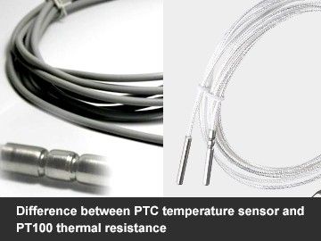 Difference between PTC temperature sensor and PT100 thermal resistance