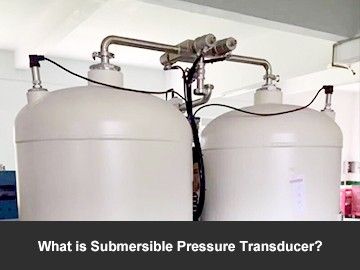 What is Submersible Pressure Transducer?