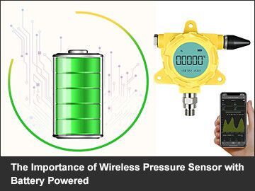 The Importance of Wireless Pressure Sensor with Battery Powered
