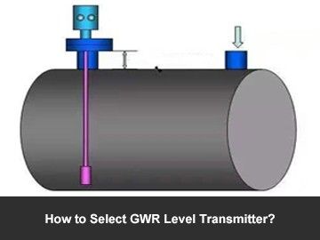 How to Choose GWR Level Transmitter?