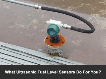 What Ultrasonic Fuel Level Sensors Do For You?