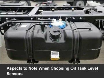 Aspects to Note When Choosing Oil Tank Level Sensors