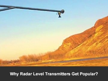 Why Radar Level Transmitters Get Popular?