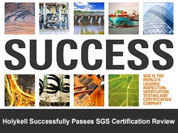 Holykell Successfully Passes SGS Certification Review