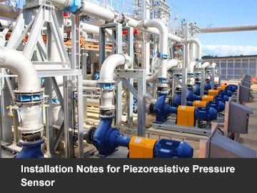 Installation Notes for Piezoresistive Pressure Sensor