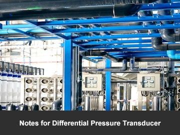 Notes for Differential Pressure Transducer