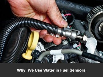 Why We Use Water in Fuel Sensors