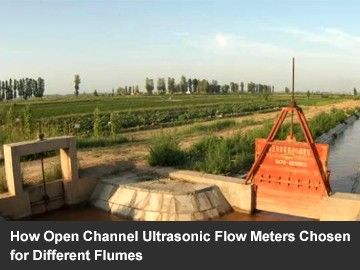 How Open Channel Ultrasonic Flow Meters Chosen for Different Flumes