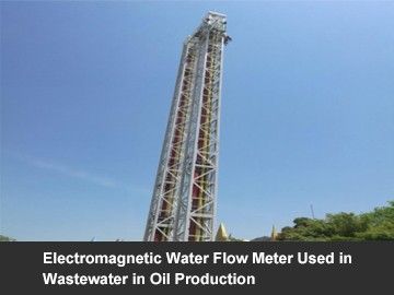 Electromagnetic Water Flow Meter Used in Wastewater in Oil Production