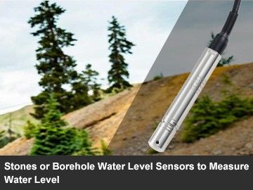 Stones or Borehole Water Level Sensors to Measure Water Level
