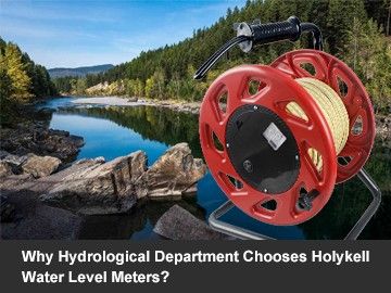 Why Hydrological Department Chooses Holykell Water Level Meters