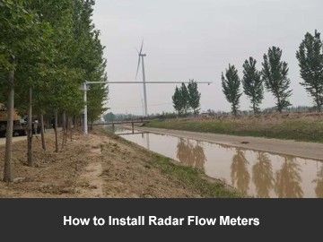 What to Note When Installing Radar Flow Meters