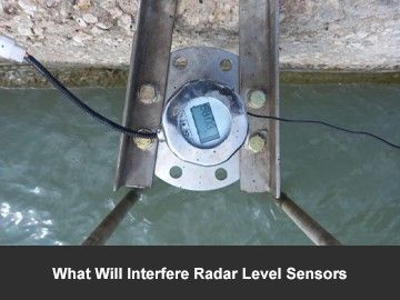 What Will Interfere Radar Level Sensors